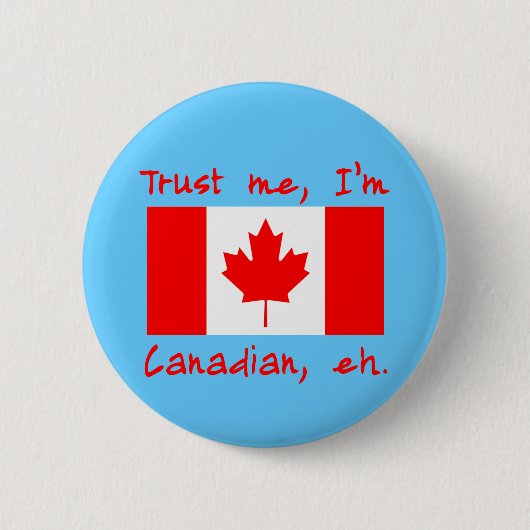 Geloof me ik ben Canadese producten Ronde Button 5,7 Cm (Voorkant)