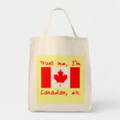 Geloof me ik ben Canadese producten Tote Bag (Voorkant)
