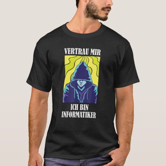 Geloof me, ik ben computerwetenschapper t-shirt (Voorkant)
