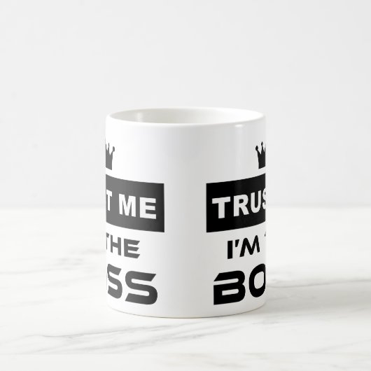 Geloof me, ik ben de Mok van de BOSS (Center)