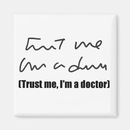 Geloof me, ik ben dokter Magnet