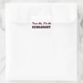 Geloof me, ik ben ecoloog vierkante sticker (Tas)