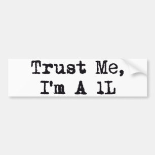 Geloof me, ik ben een 1L Bumpersticker