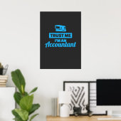 Geloof me ik ben een accountant poster (Thuiskantoor)
