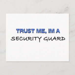 Geloof me, ik ben een beveiliger briefkaart