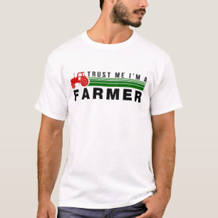 Geloof me, ik ben een boer. t-shirt