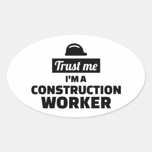 Geloof me, ik ben een bouwvakker ovale sticker