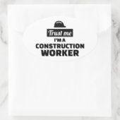 Geloof me, ik ben een bouwvakker ovale sticker (Tas)