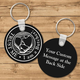 Geloof me, ik ben een Butcher Sleutelhanger. Sleutelhanger