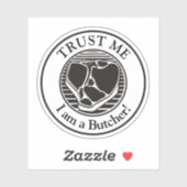 Geloof me, ik ben een Butcher Sticker (Vel)