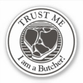Geloof me, ik ben een Butcher Sticker (Voorkant)