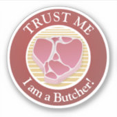 Geloof me, ik ben een Butcher Sticker (Voorkant)