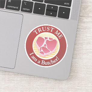 Geloof me, ik ben een Butcher Sticker