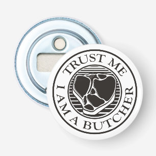 Geloof me, ik ben een Butcher T-bone Button Flesopener