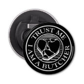 Geloof me, ik ben een Butcher T-bone Button Flesopener (Voorkant)