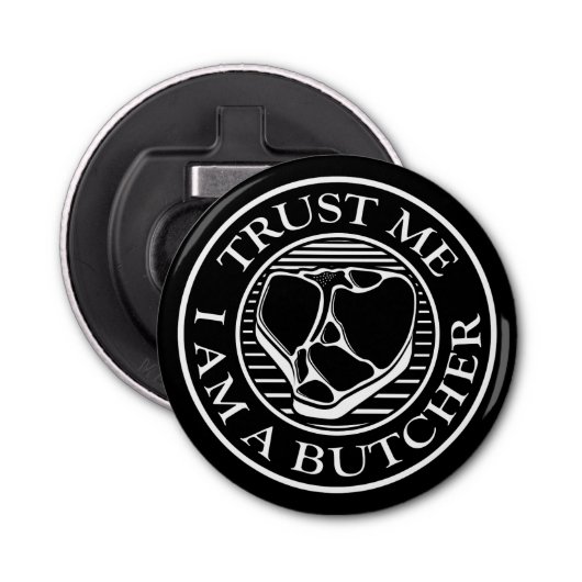 Geloof me, ik ben een Butcher T-bone Button Flesopener (Voorkant)