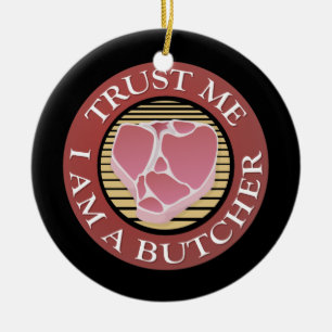 Geloof me, ik ben een Butcher T-bone Keramisch Ornament