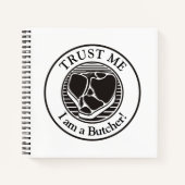 Geloof me, ik ben een Butcher T-bone Notitieboek (Voorkant)