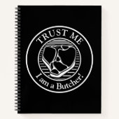 Geloof me, ik ben een Butcher T-bone Notitieboek (Voorkant)