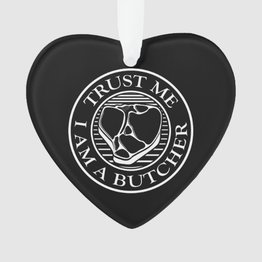 Geloof me, ik ben een Butcher T-bone Ornament (voorkant)