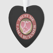 Geloof me, ik ben een Butcher T-bone Ornament (voorkant)