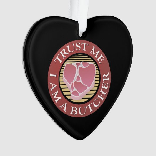 Geloof me, ik ben een Butcher T-bone Ornament (voorkant)