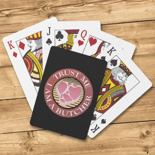 Geloof me, ik ben een Butcher T-bone Pokerkaarten