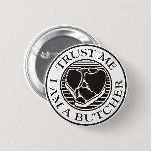 Geloof me, ik ben een Butcher T-bone Ronde Button 5,7 Cm