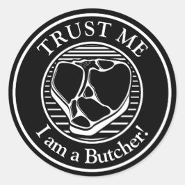 Geloof me, ik ben een Butcher T-bone Ronde Sticker