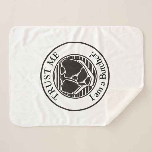 Geloof me, ik ben een Butcher T-bone Sherpa Deken (Voorkant (horizontaal))