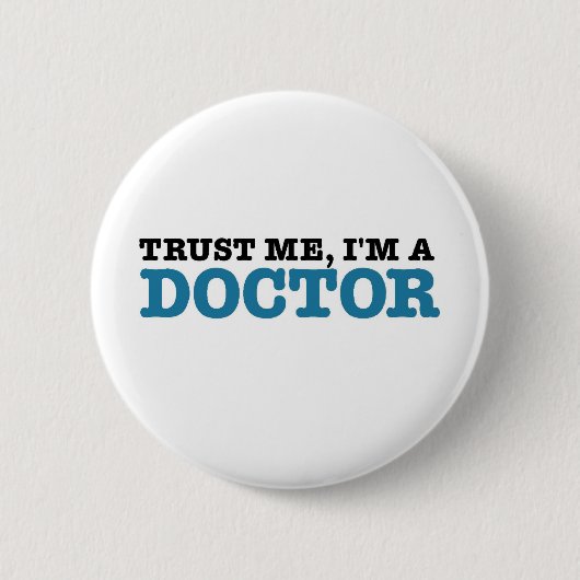 Geloof me, ik ben een Button voor dokter (Voorkant)
