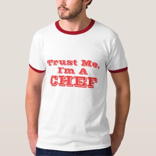 Geloof me, ik ben een Chef T-shirt (Voorkant)
