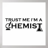 Geloof me ik ben een chemicus grappige scheikunde poster (Voorkant)