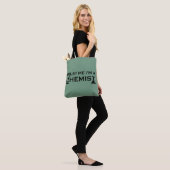 Geloof me ik ben een chemicus grappige scheikunde tote bag (Op model)