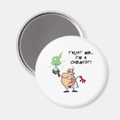 Geloof me, ik ben een chemicus magneet (Voorkant / Achterkant)