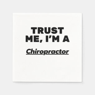 Geloof me, ik ben een Chiropractor. Servet