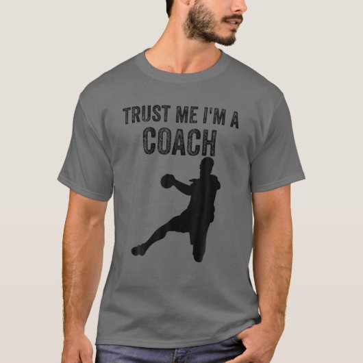 Geloof me, ik ben een Coach Handball Handball Hand T-shirt (Voorkant)
