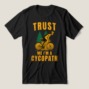 Geloof me, ik ben een Cycopath-fietsliefhebber Tri-Blend Shirt