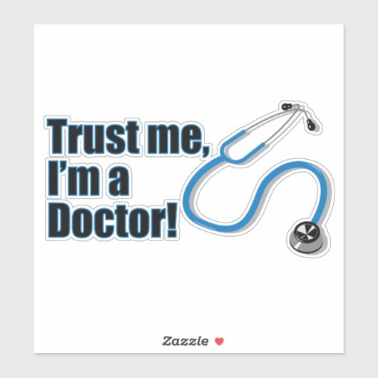 Geloof me, ik ben een dokter grappig medisch zieke sticker (Vel)