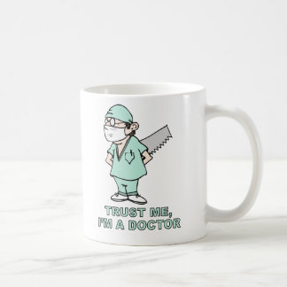 Geloof me, ik ben een dokter koffiemok