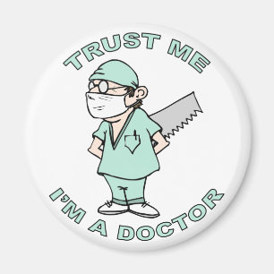 Geloof me, ik ben een dokter magneet