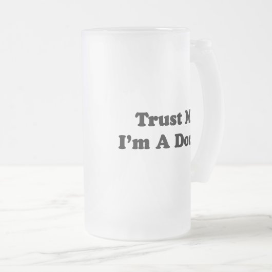 Geloof me, ik ben een dokter matglas bierpul (Voorkant rechts)