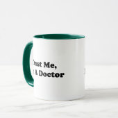 Geloof me, ik ben een dokter mok (Voorkant links)