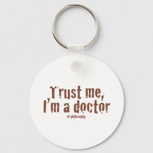 Geloof me, ik ben een dokter... sleutelhanger (Voorkant)