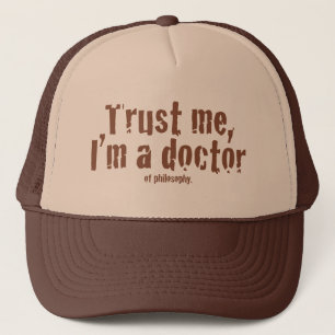 Geloof me, ik ben een dokter... trucker pet