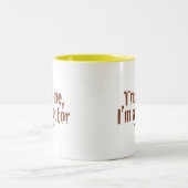 Geloof me, ik ben een dokter... tweekleurige koffiemok (Center)