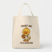 Geloof me, ik ben een Ducktor Tote Bag (Voorkant)