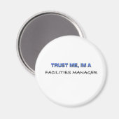 Geloof me, ik ben een Facilities Manager Magneet (Voorkant / Achterkant)