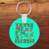 Geloof me, ik ben een Florist met Hibiscus Sleutelhanger (Voorkant)