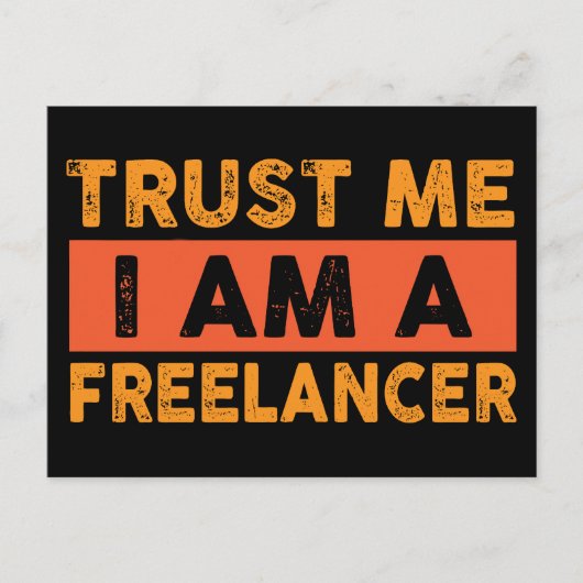 Geloof me, ik ben een freelancer briefkaart (Voorkant)